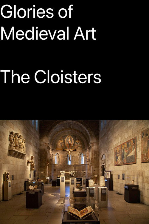 Glories of Medieval Art: The Cloisters movie poster