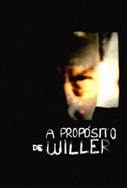 A Propósito de Willer (2016) movie poster