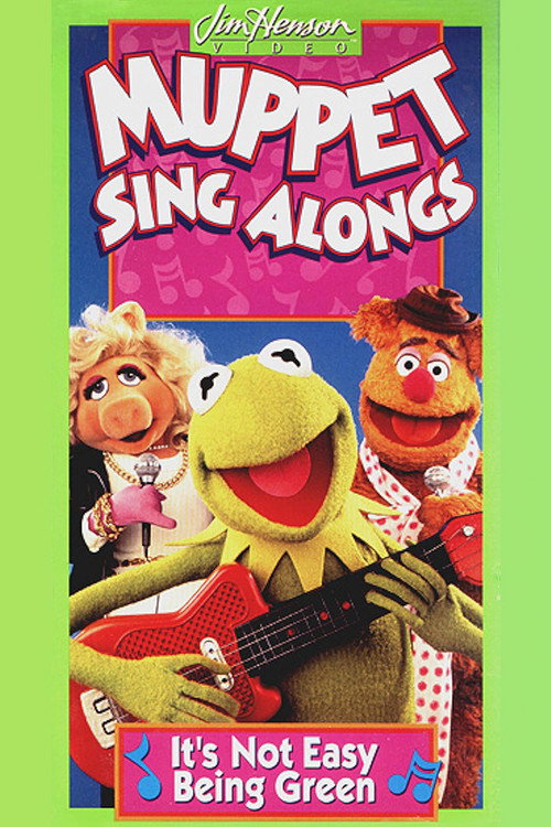 Muppet Sing Alongs: It's Not Easy Being Green (1994) movie poster