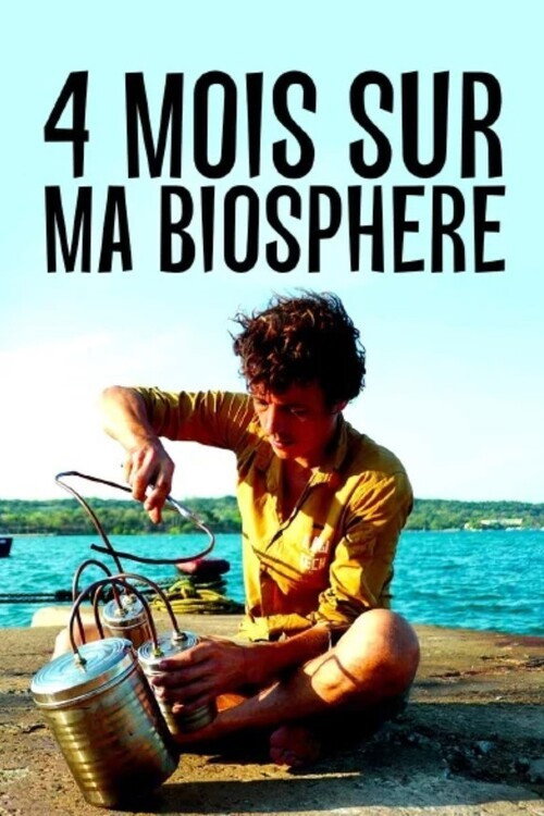 4 mois sur ma biosphère (2021) movie poster