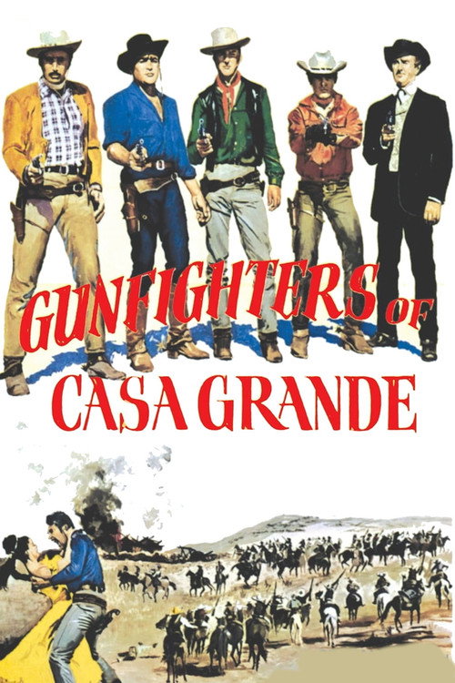 Gunfighters of Casa Grande (1964) movie poster
