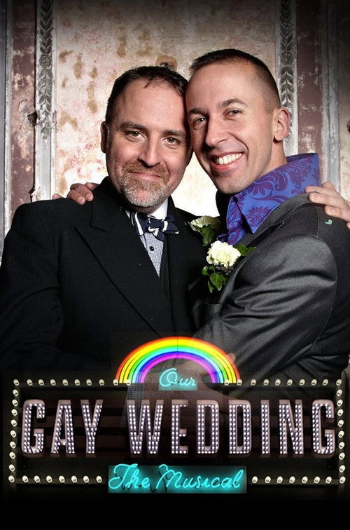 Our Gay Wedding: The Musical (2014) movie poster