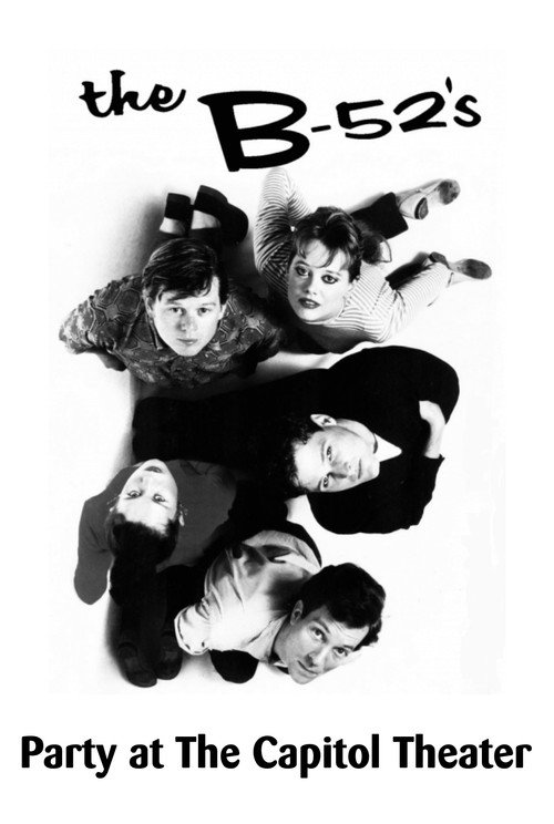 The B-52's: Party at The Capitol Theatre (1980) movie poster