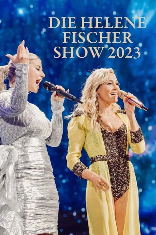 Die Helene Fischer Show 2023 (2023) movie poster