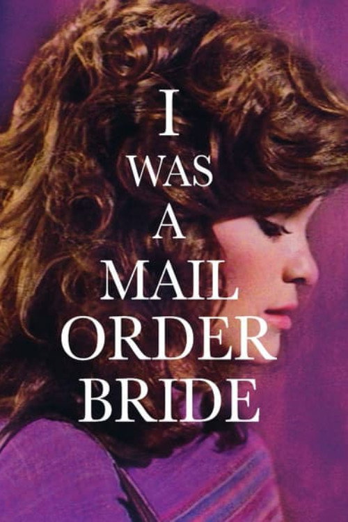 I Was a Mail Order Bride (1982) movie poster