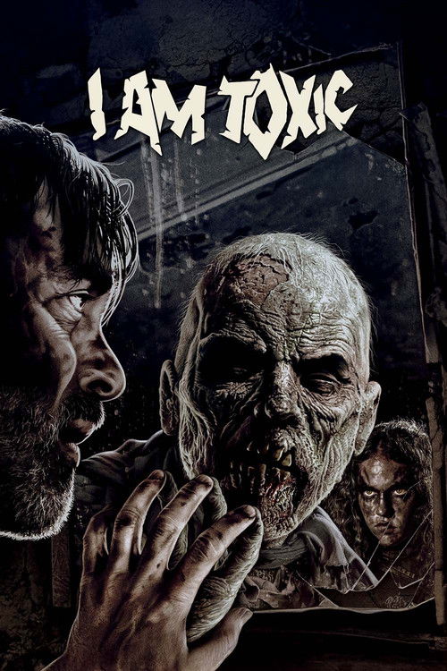 I Am Toxic (2018) movie poster