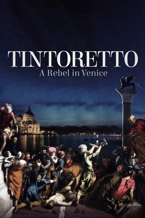 Tintoretto: A Rebel in Venice (2019) movie poster