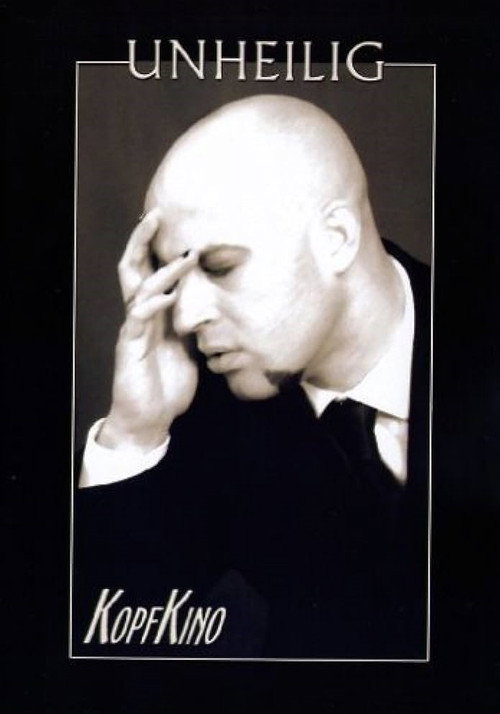 Unheilig - Kopfkino (2005) movie poster
