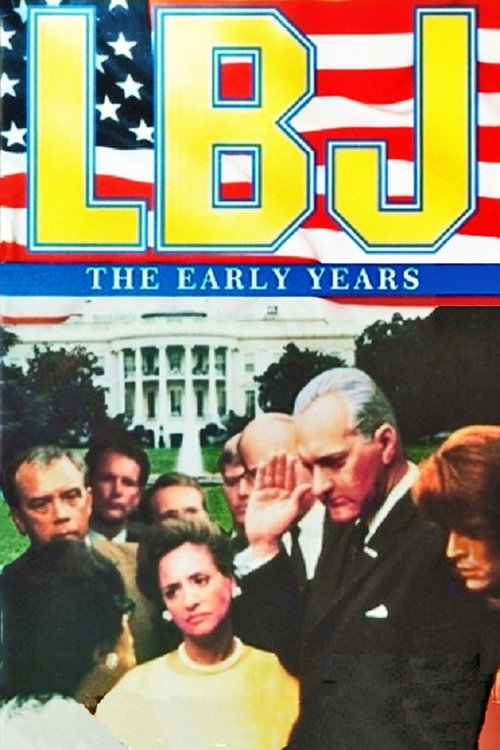 LBJ: The Early Years (1987) movie poster