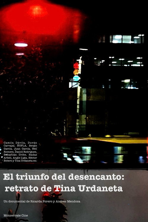 El triunfo del desencanto: retrato de Tina Urdaneta movie poster