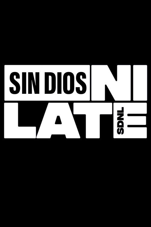 Sin dios, ni late (2008) TV show poster
