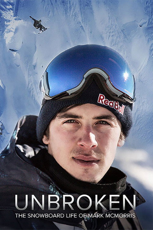 Unbroken: The Snowboard Life of Mark McMorris (2018) movie poster