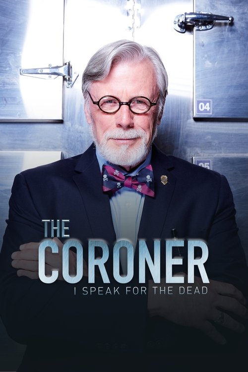 The Coroner: I Speak for the Dead (2016) TV show poster