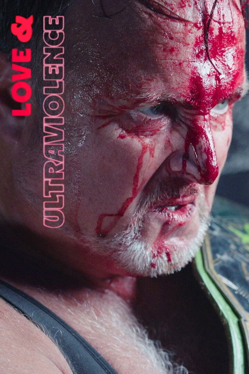Love & Ultraviolence (2025) movie poster