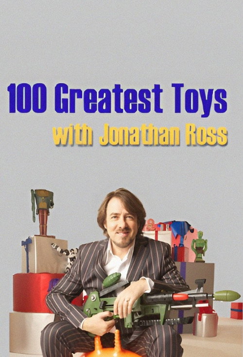 100 Greatest Toys With Jonathan Ross (2010) movie poster