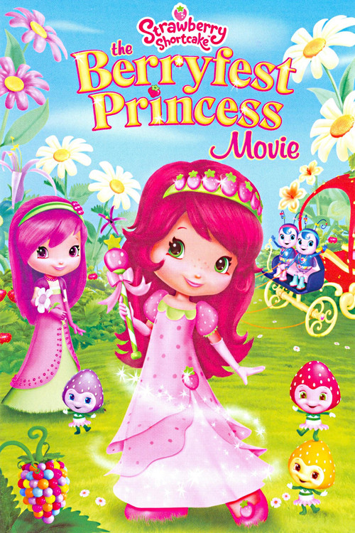 Strawberry Shortcake: The Berryfest Princess (2010) movie poster