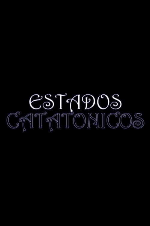 Catatonic States (2014) movie poster