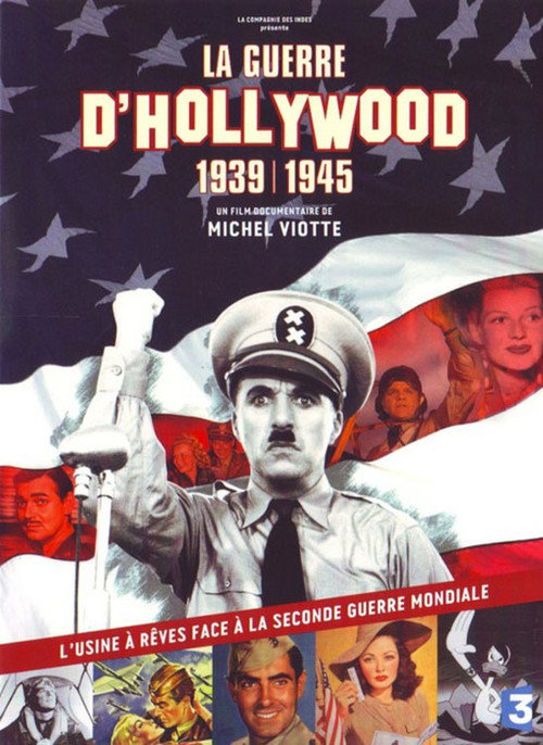 La guerre d'Hollywood, 1939 - 1945 (2013) TV show poster