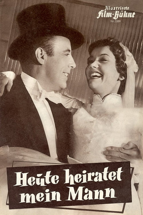 Heute heiratet mein Mann (1956) movie poster