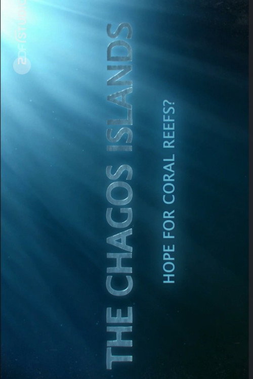 The Chagos Islands - Hope for Coral Reefs? (2023) movie poster