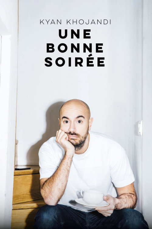 Kyan Khojandi : Une bonne soirée (2023) movie poster