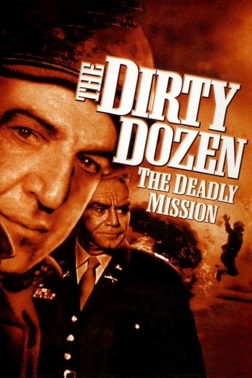 The Dirty Dozen: The Deadly Mission (1987) movie poster