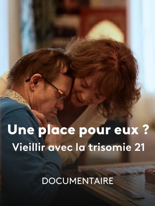 Une Place pour Eux ? Vieillir avec la Trisomie 21 (2026) movie poster