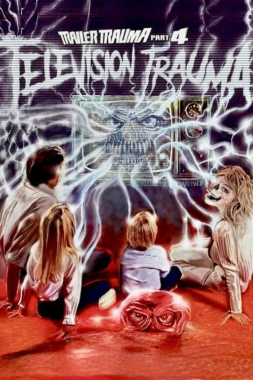Trailer Trauma Part 4: Television Trauma (2017) movie poster