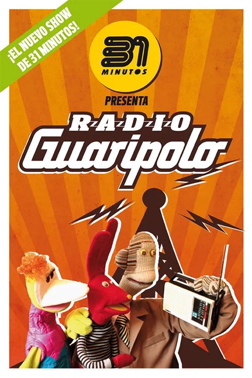 31 Minutos: Radio Guaripolo (2015) movie poster