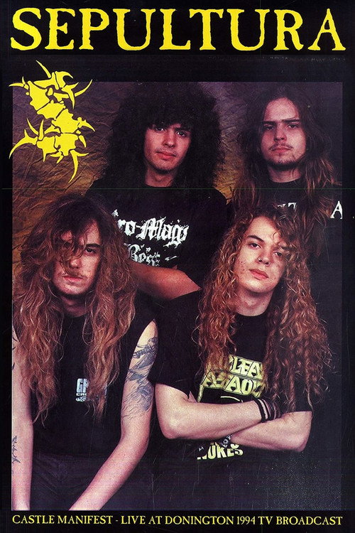 Sepultura: Castle Manifest - Live At Donington (1994) movie poster