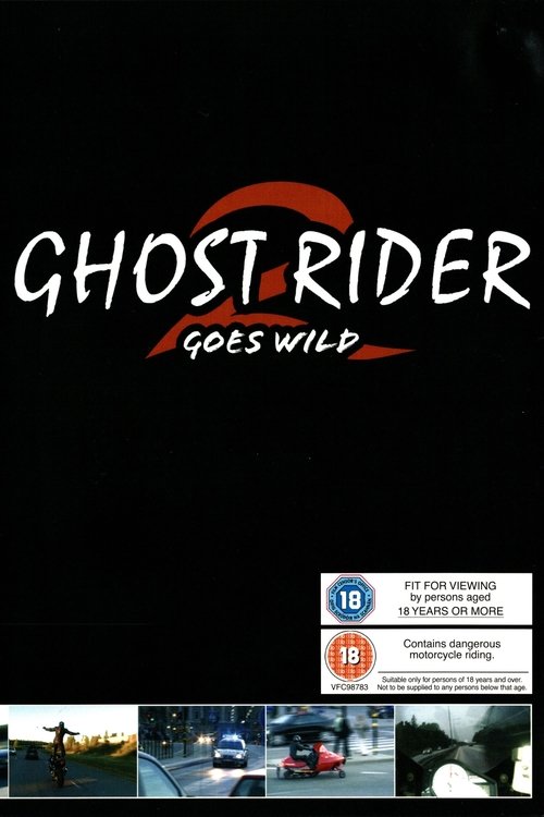 Ghost Rider 2 Goes Wild (2003) movie poster