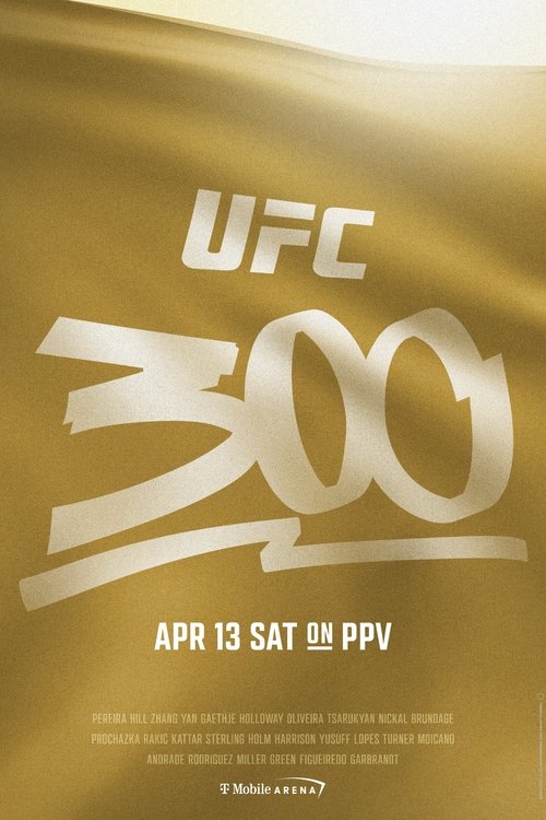 UFC 300: Pereira vs. Hill (2024) movie poster