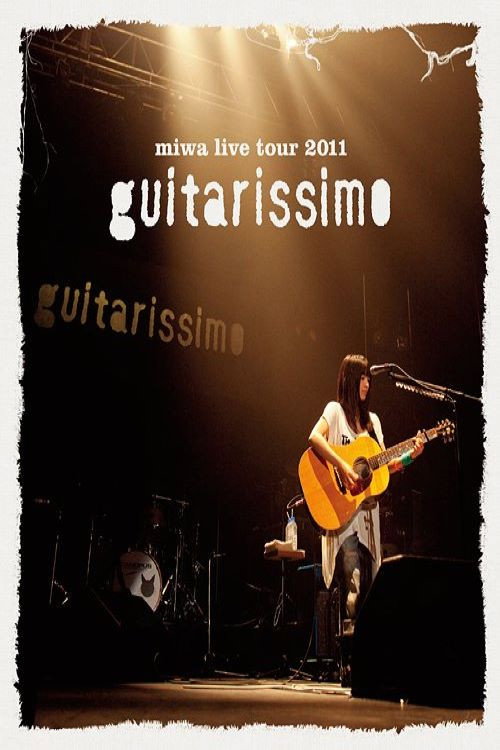 miwa live tour 2011 "guitarissimo" (2011) movie poster