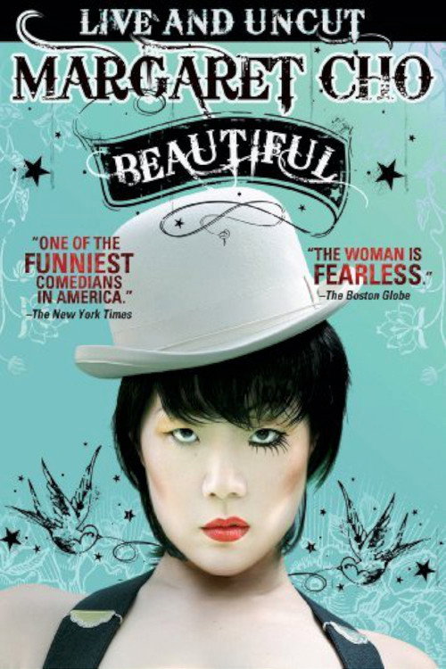 Margaret Cho: Beautiful (2009) movie poster