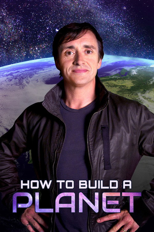 How to Build a Planet (2013) TV show poster