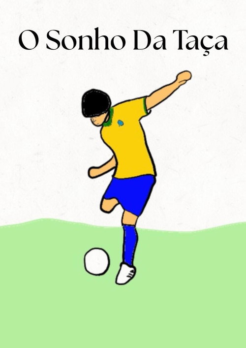 O Sonho Da Taça (2026) movie poster