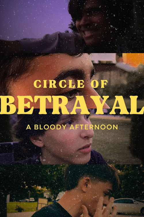 Circle Of Betrayal: a Bloody Afternoon (2024) movie poster