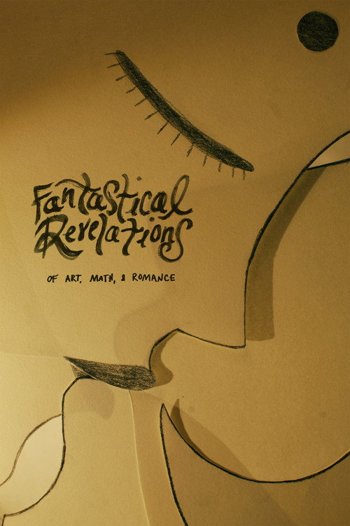 Fantastical Revelations of Art, Math, and Romance movie poster
