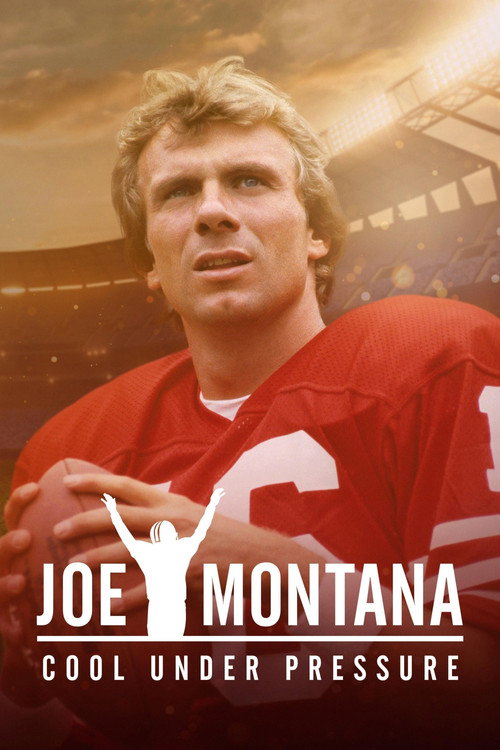 Joe Montana: Cool Under Pressure (2022) TV show poster