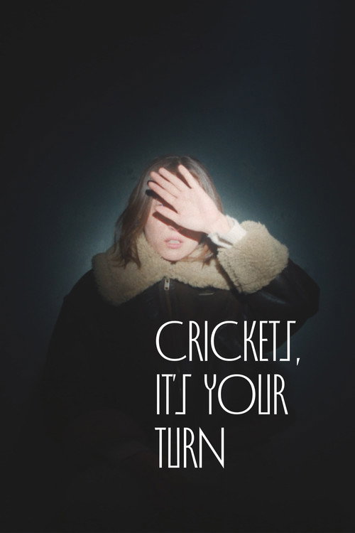 Crickets, It's Your Turn (2025) movie poster