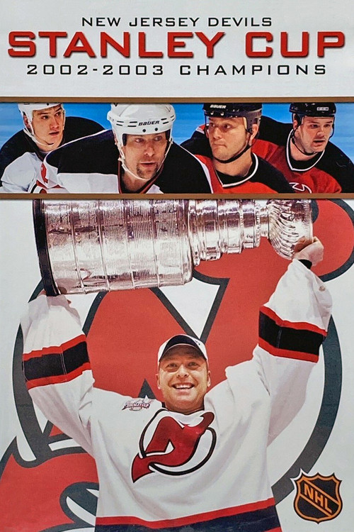 New Jersey Devils Stanley Cup 2002-2003 Champions (2003) movie poster