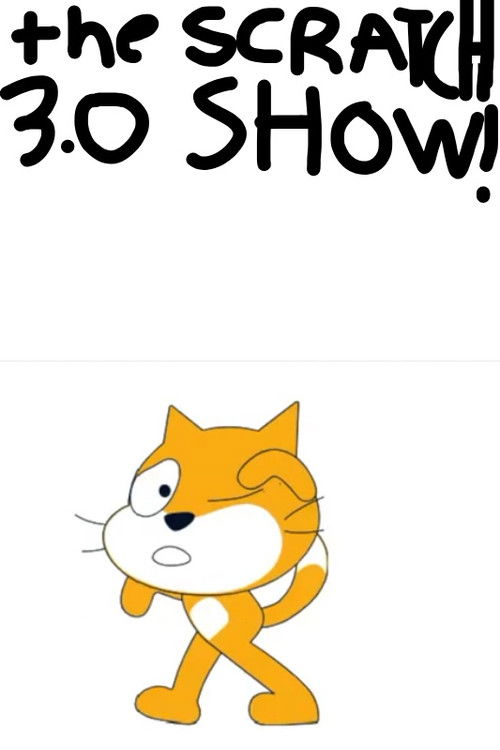 The Scratch 3.0 Show (2021) TV show poster
