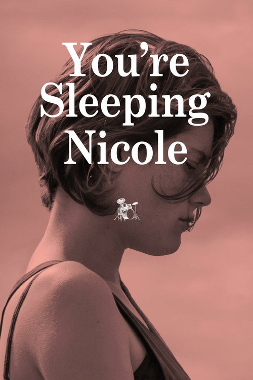 You're Sleeping, Nicole (2014) movie poster