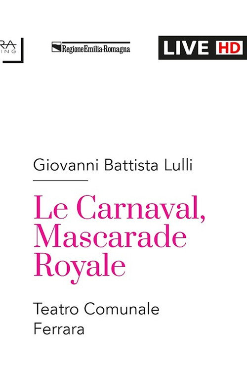 Lully :  LE CARNAVAL, MASCARADE ROYALE (2026) movie poster
