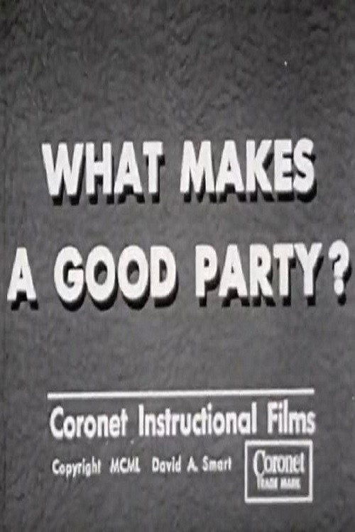 What Makes a Good Party? (1950) movie poster