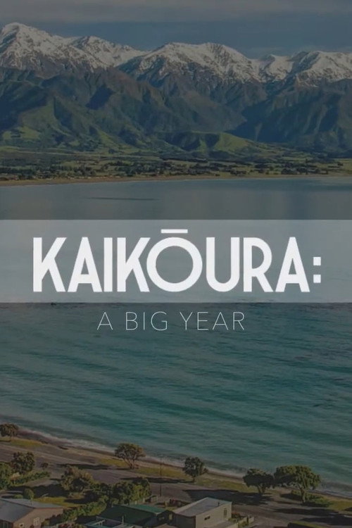 Kaikōura: A Big Year (2018) movie poster