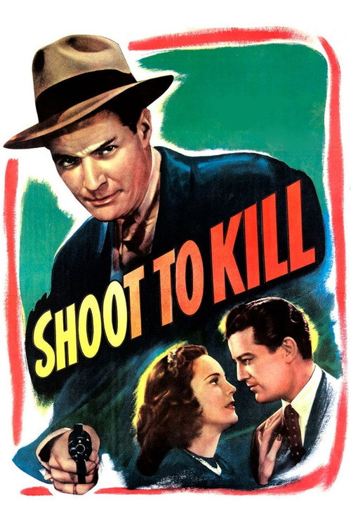 Shoot to Kill (1947) movie poster
