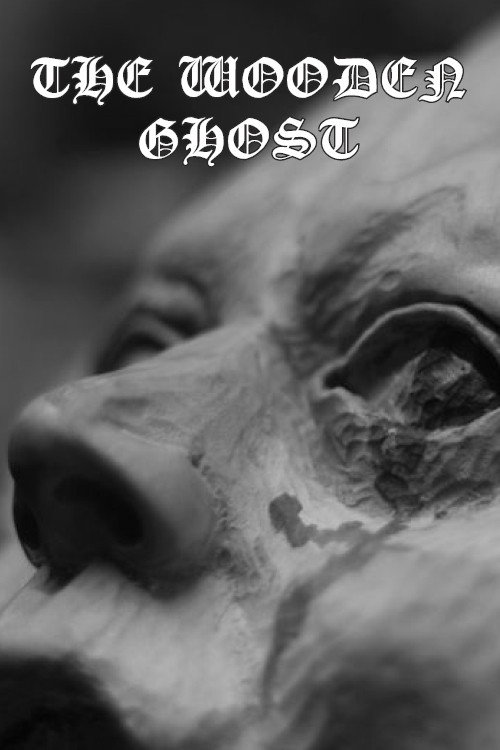 The Wooden Ghost (2023) movie poster