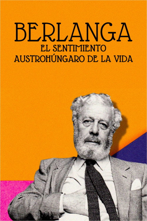 Berlanga: el sentimiento austrohúngaro de la vida (2021) movie poster
