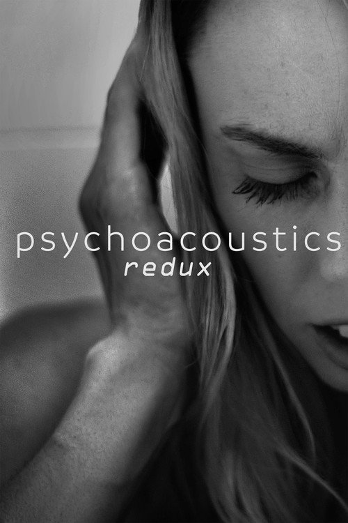 Psychoacoustics Redux (2025) movie poster